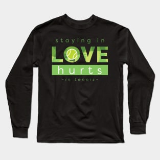 Love Hurts in Tennis Long Sleeve T-Shirt